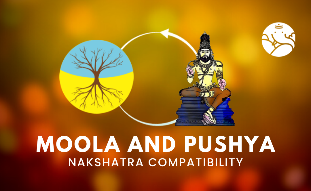 Moola and Pushya Nakshatra Compatibility