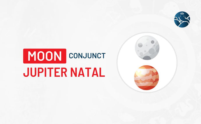 Moon Conjunct Jupiter Natal - Know its Effects