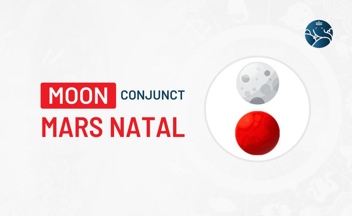 Moon Conjunct Mars Natal - Know its Effects