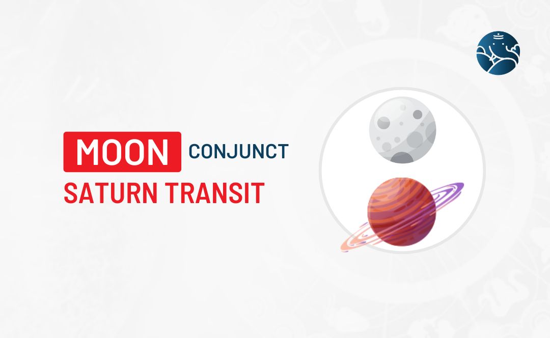 Moon Conjunct Saturn Transit – Know its Effects