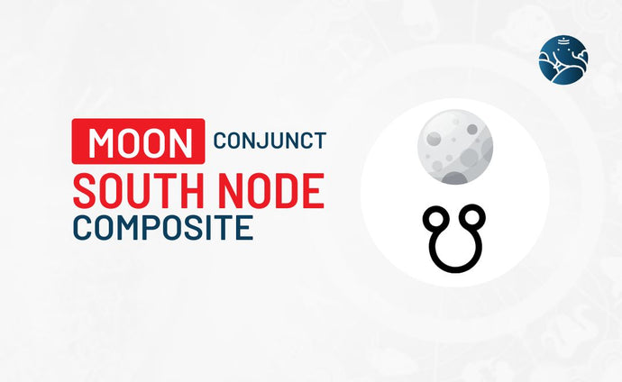 Moon Conjunct South Node Composite