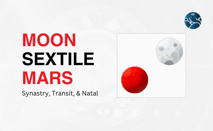 Moon Sextile Mars Synastry, Transit, and Natal