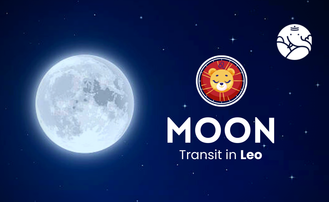 Moon Transit in Leo