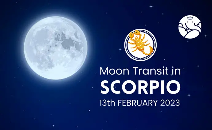 Moon Transit in Scorpio - 13th February 2023