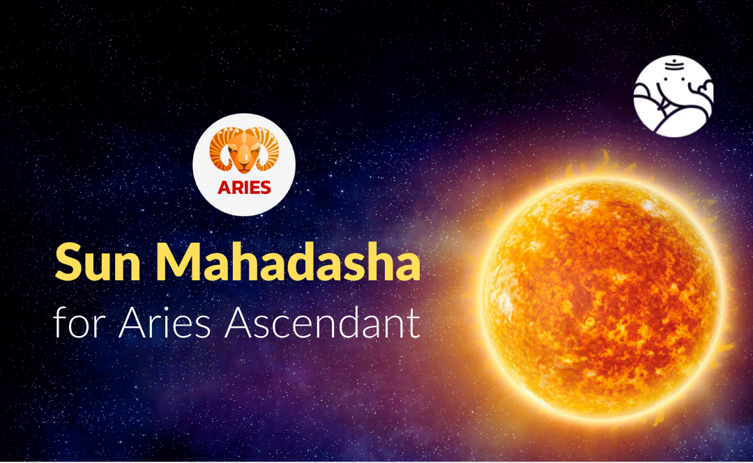 Sun Mahadasha for Aries Ascendant