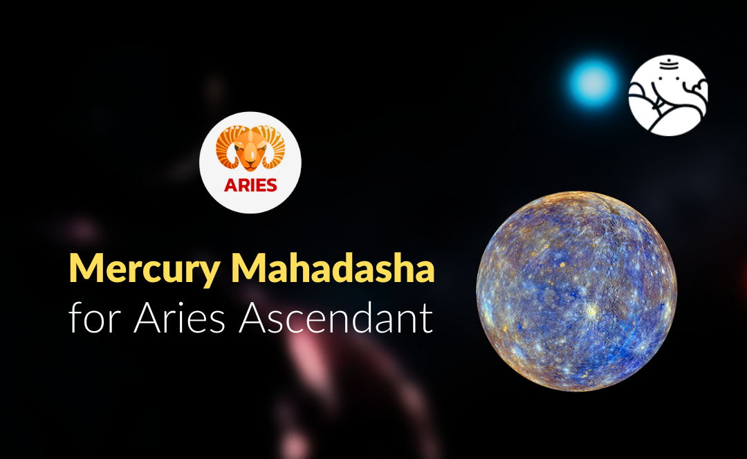Mercury Mahadasha for Aries Ascendant