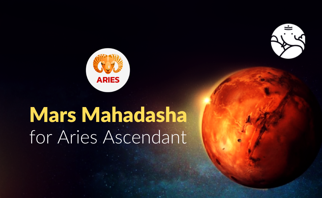 Mars Mahadasha for Aries Ascendant