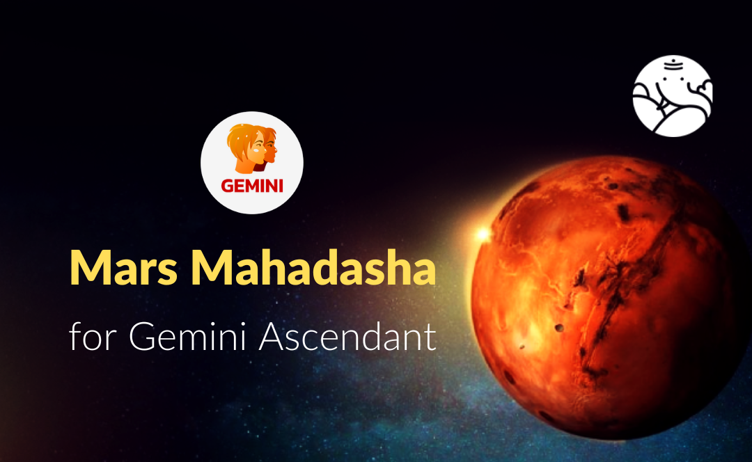 Mars Mahadasha for Gemini Ascendant