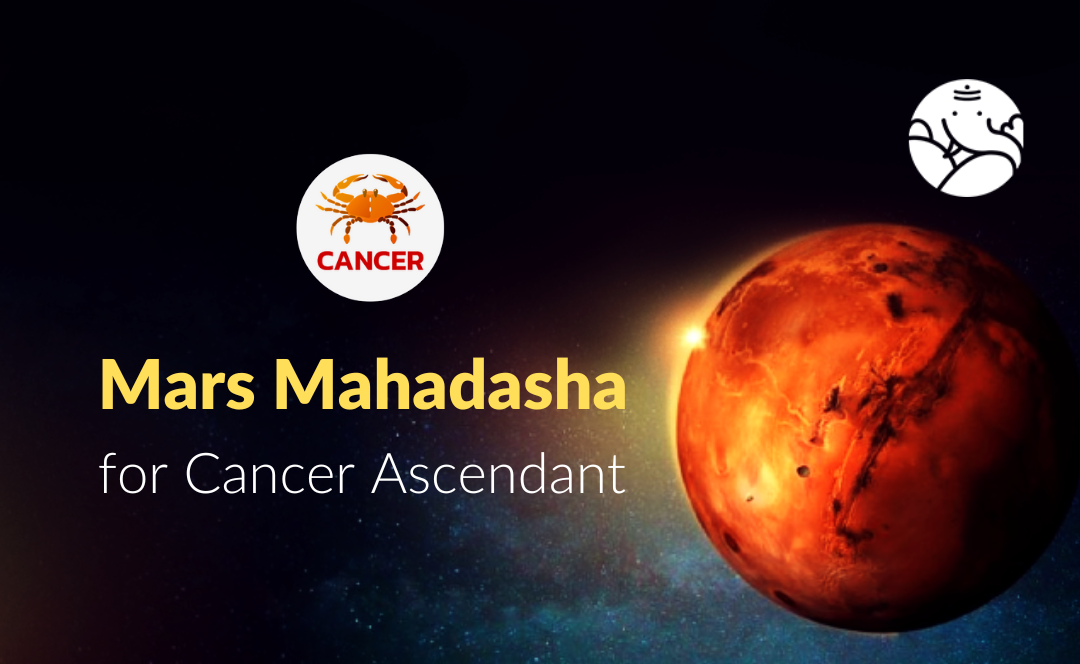 Mars Mahadasha for Cancer Ascendant