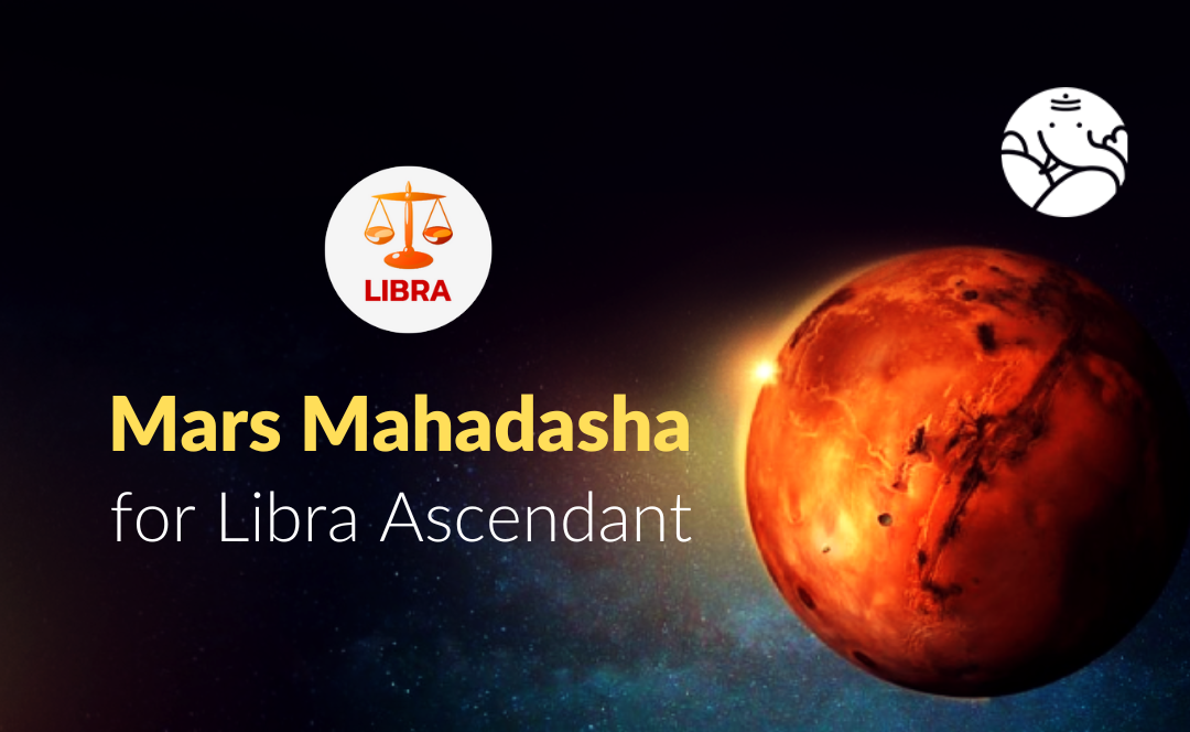 Mars Mahadasha for Libra Ascendant