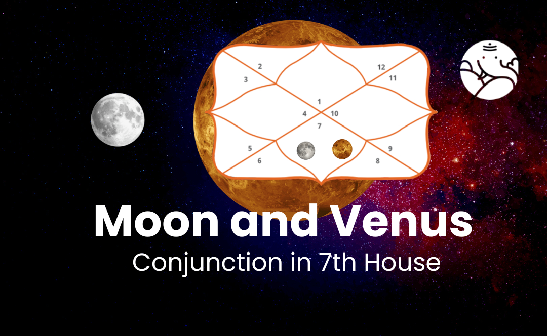 Moon And Venus Conjunction In 7th House