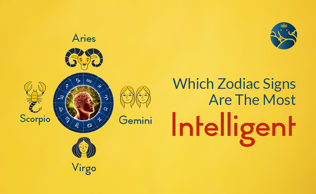 Which Zodiac Signs Are The Most Intelligent – Bejan Daruwalla