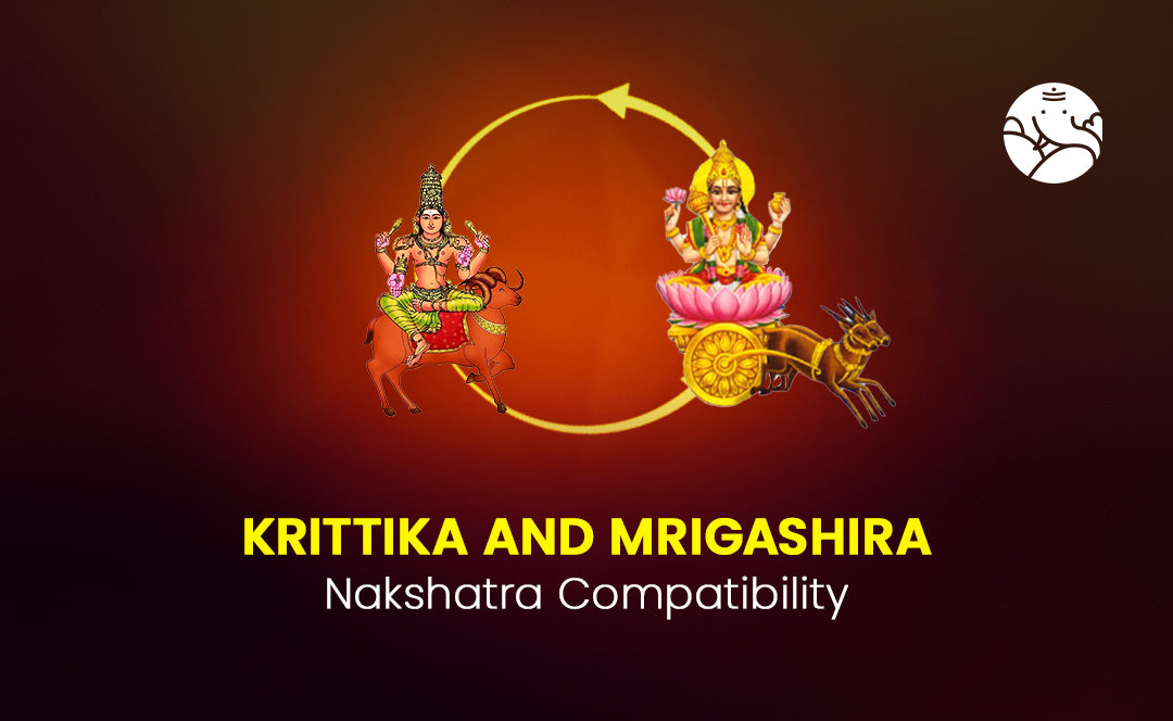 Krittika and Mrigashira Nakshatra Compatibility