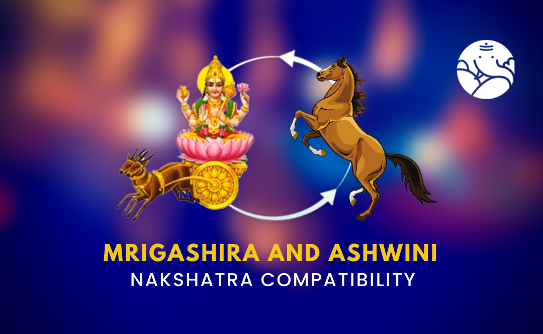 Mrigashira and Ashwini Nakshatra Compatibility