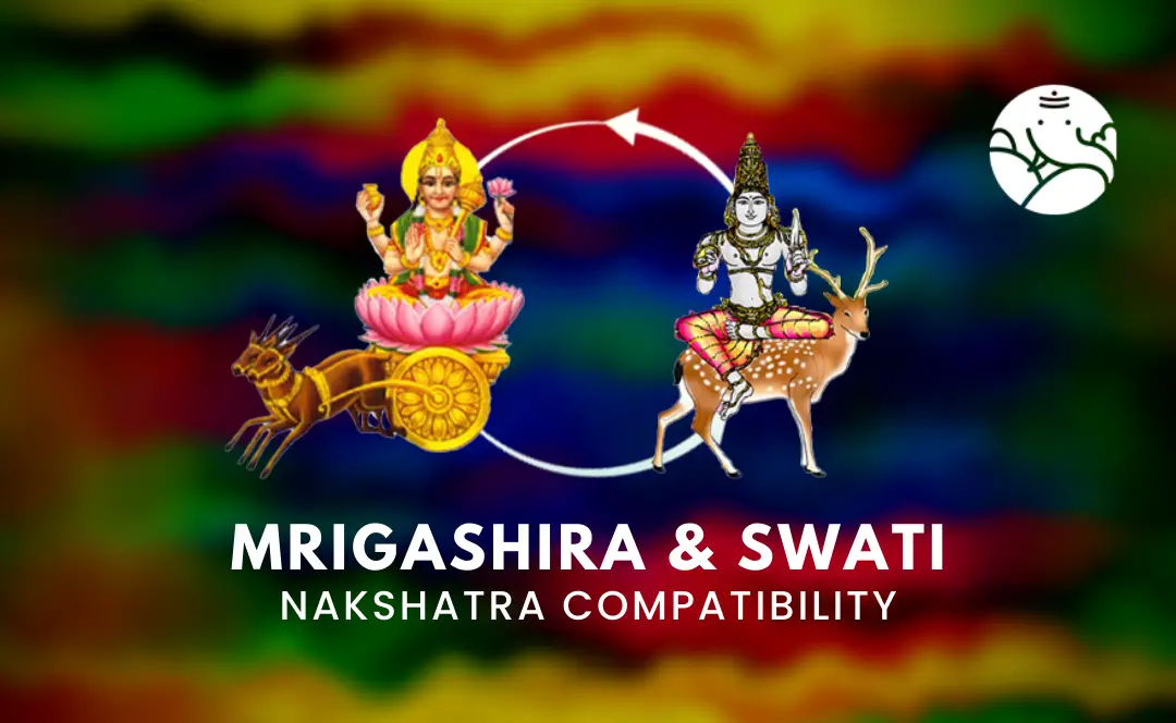 Mrigashira And Swati Nakshatra Compatibility – Bejan Daruwalla