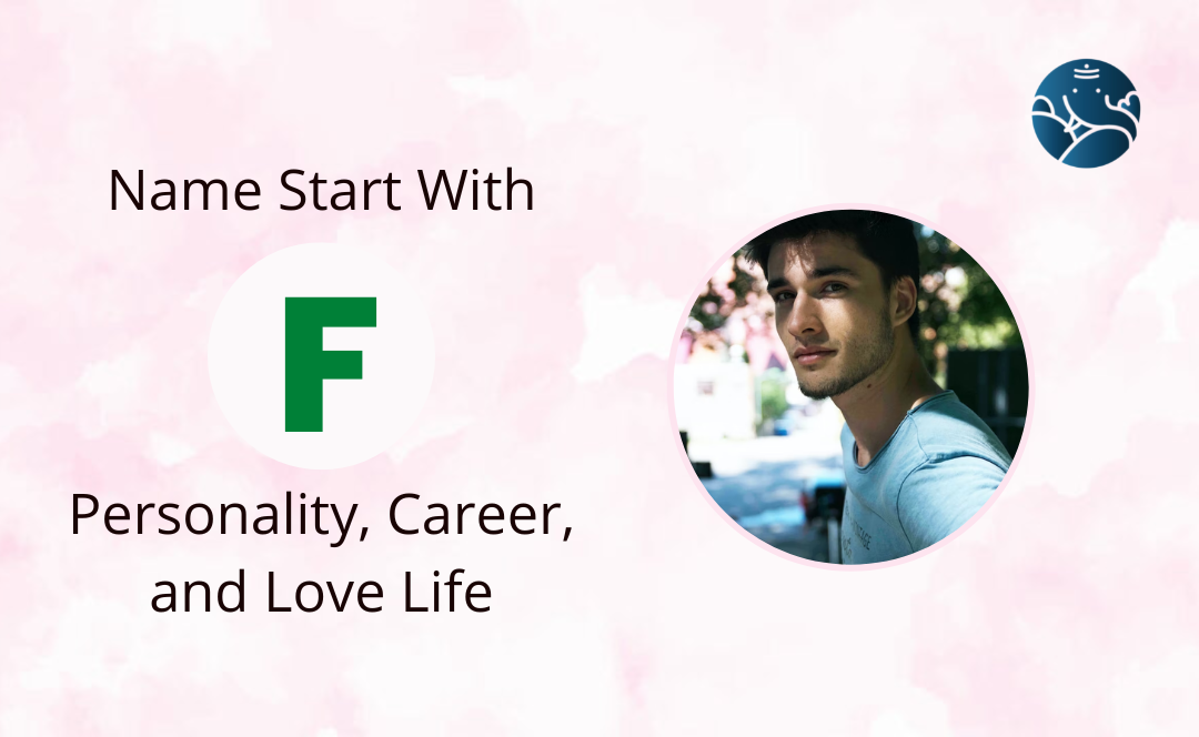 Name Start With F - Personality, Career, and Love Life