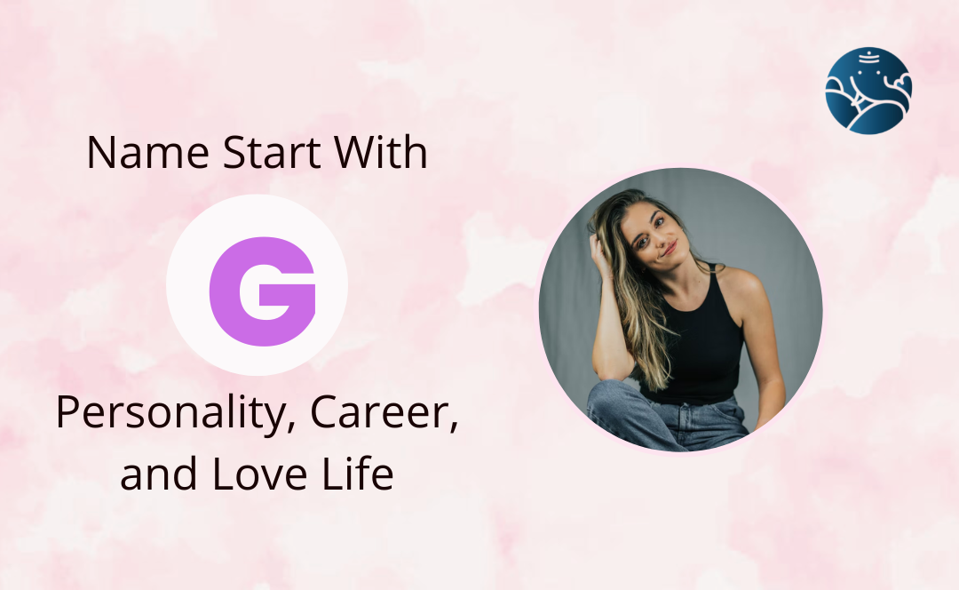 Name Start With G Personality Career and Love Life Bejan