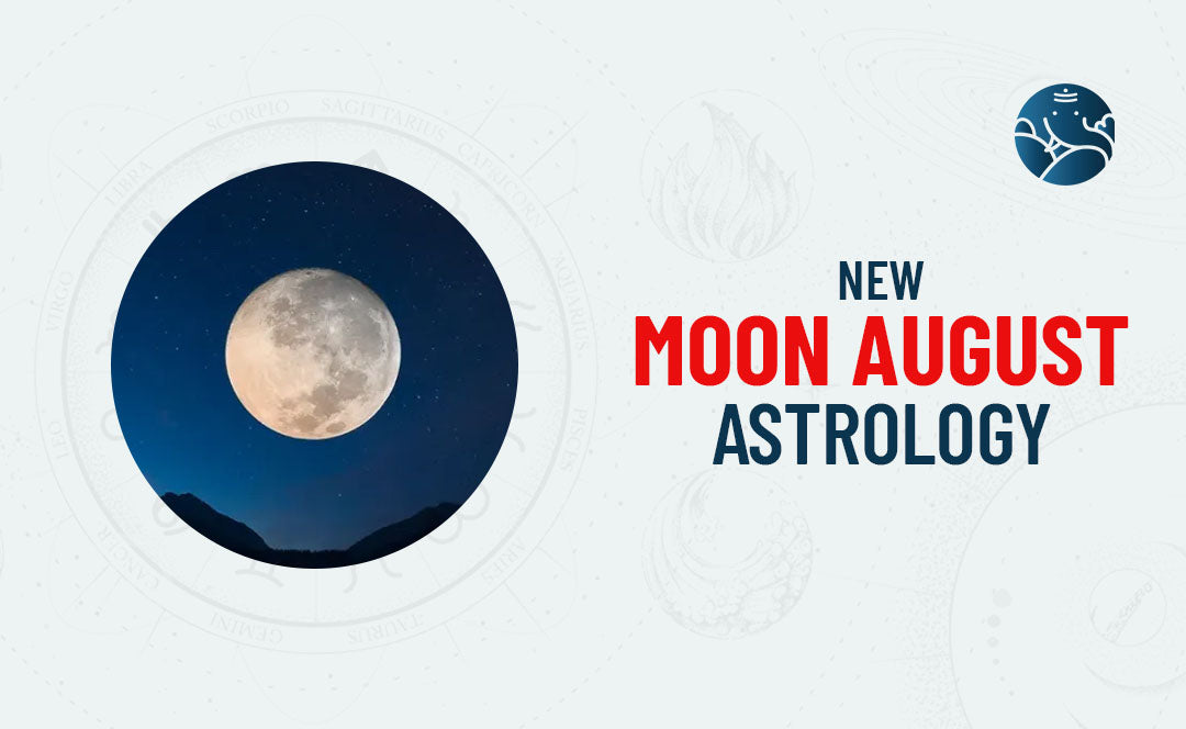 New Moon August Astrology