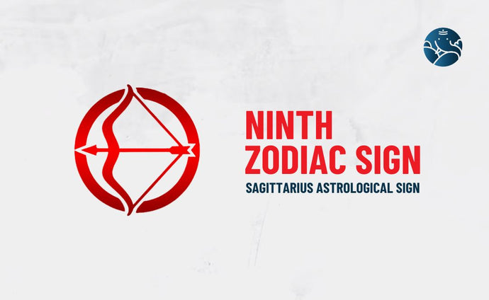 Ninth Zodiac Sign – Sagittarius Astrological Sign