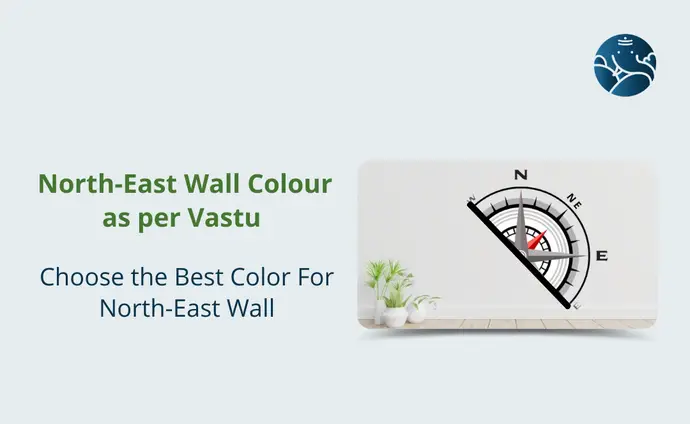 North-East Wall Colour As Per Vastu: Choose The Best Color For North-East