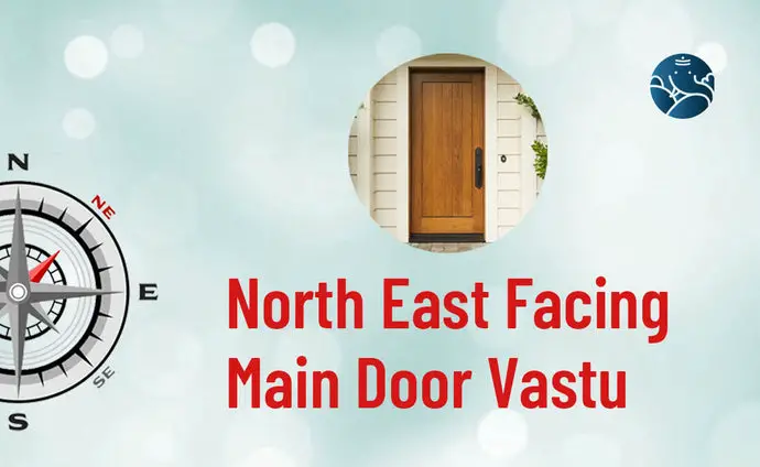 North East Facing Main Door Vastu