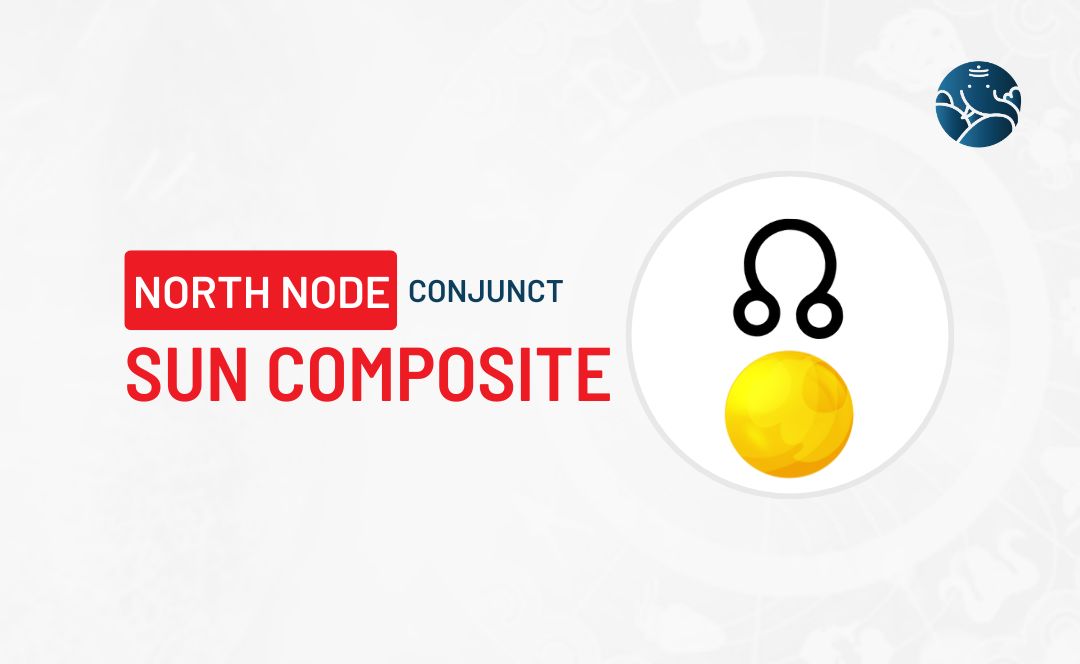 North Node Conjunct Sun Composite