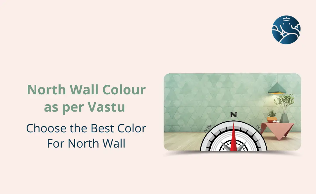 North Wall Colour As Per Vastu: Choose The Best Color For North Wall