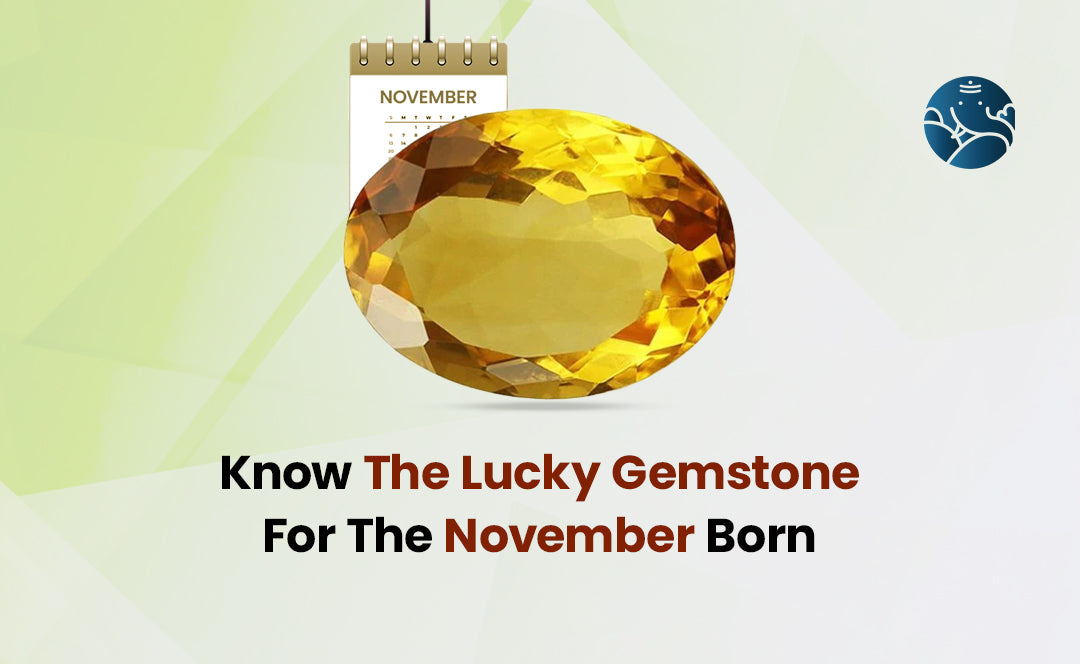 November Birthstone - Pukhraj Birthstone