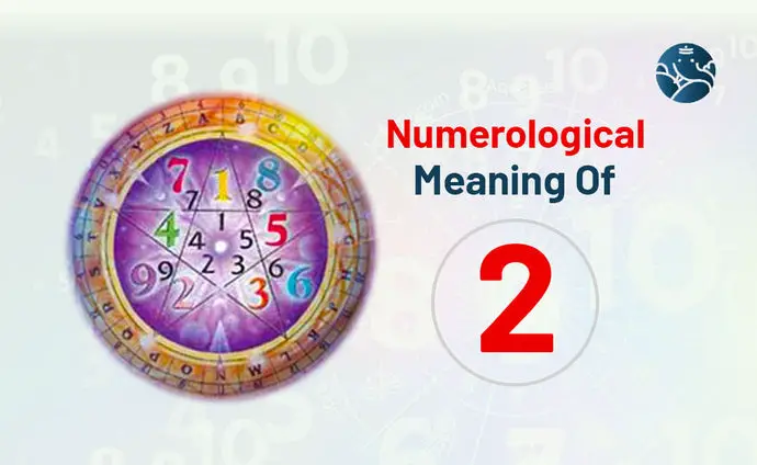 Numerological Meaning Of 2 - Numerology Number 2