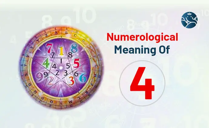 Numerological Meaning Of 4 - Numerology Number 4