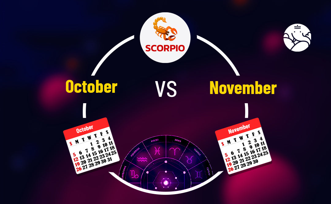 October Scorpio vs November Scorpio