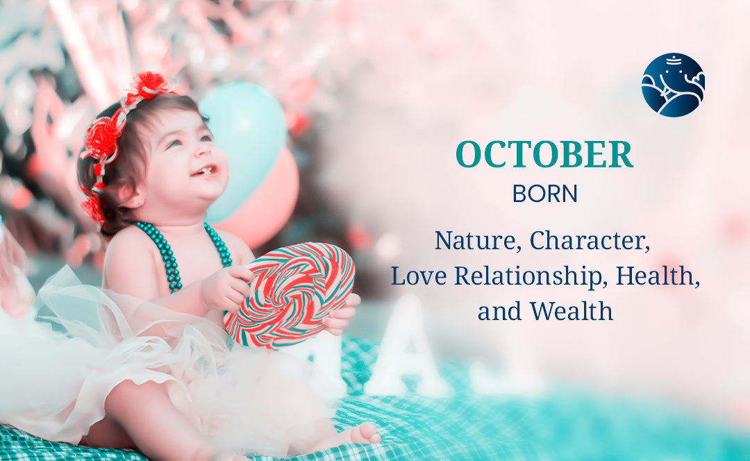 October Born - Nature, Character, Love Relationship, Health, and Wealth