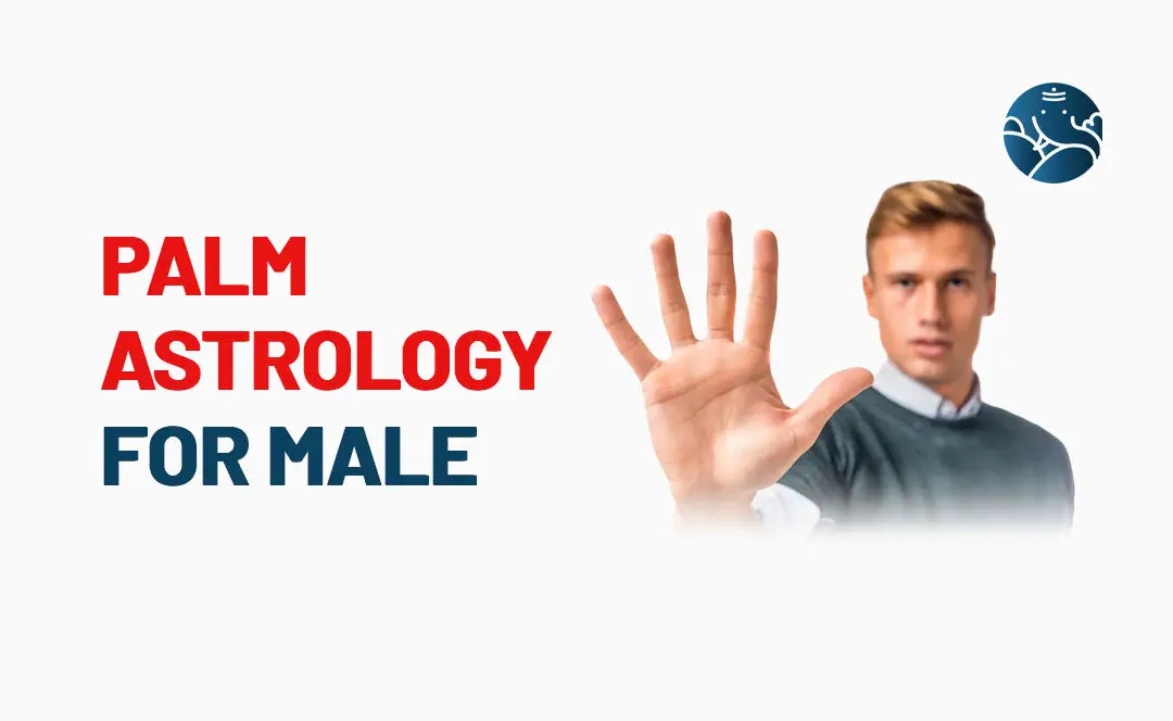 Palm Astrology For Male - Hand Astrology For Male