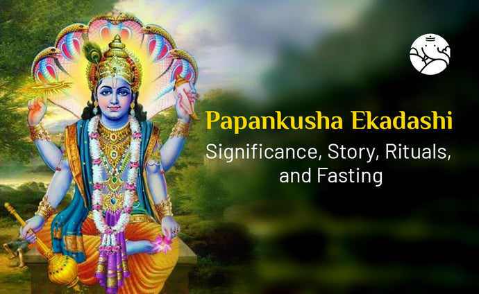 Papankusha Ekadashi Significance, Story, Rituals, and Fasting