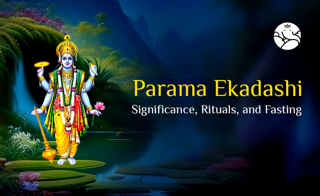 Parama Ekadashi  Significance, Rituals, and Fasting