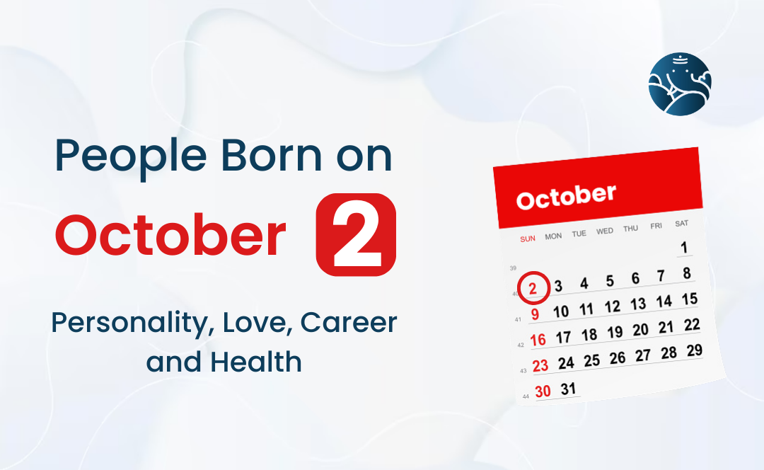 People Born on October 2 Personality, Love, Career, And Health