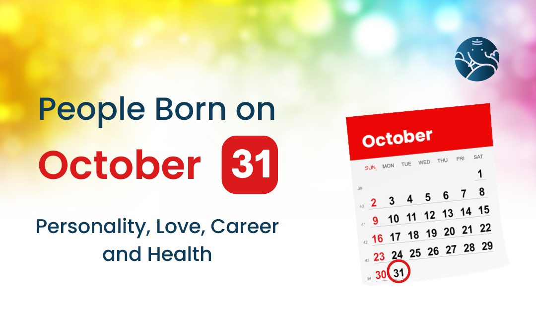 People Born on October 31: Personality, Love, Career, And Health