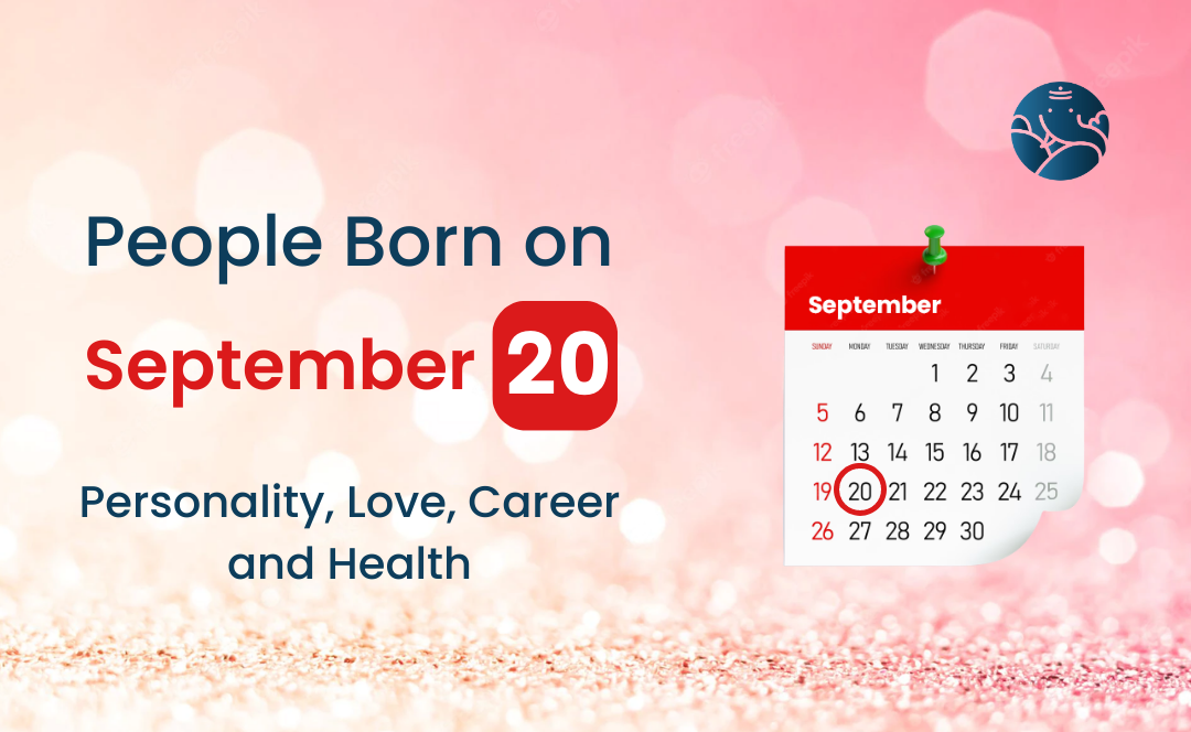 People Born on September 20 Personality Love Career And Health