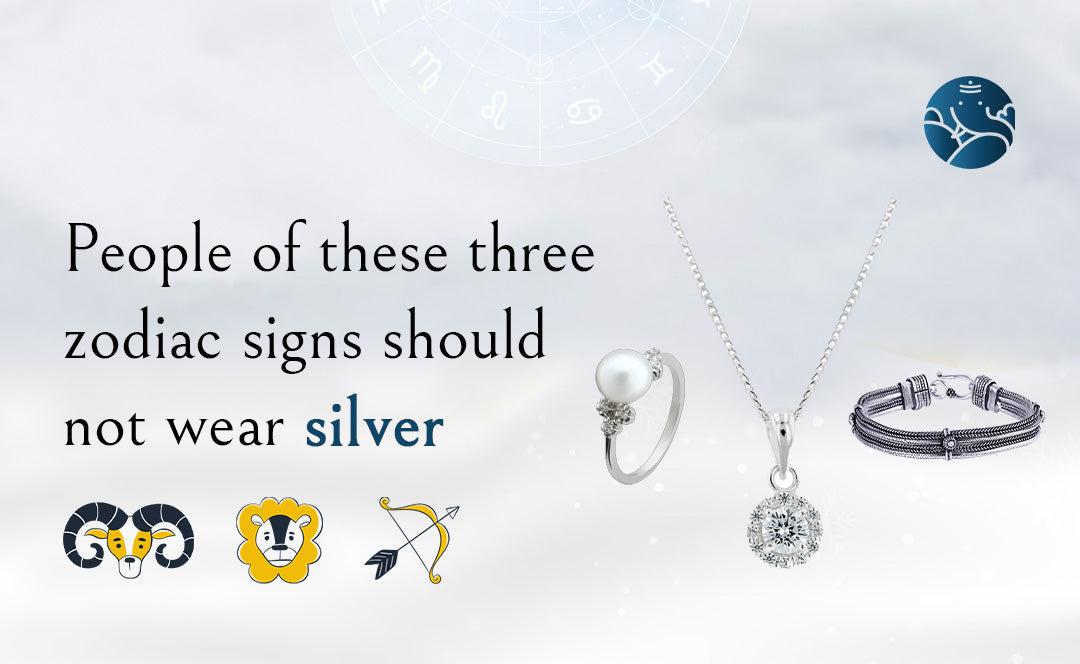 People Of These Three Zodiac Signs Should Not Wear Silver