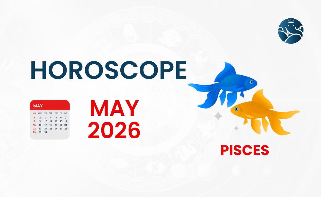 Pisces May 2026 Horoscope - Astrological Guide