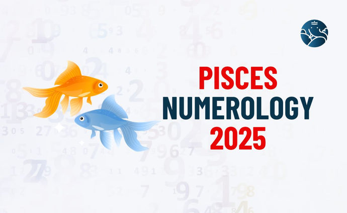 Pisces Numerology 2025 - Meen Rasi Numerology Number 2025