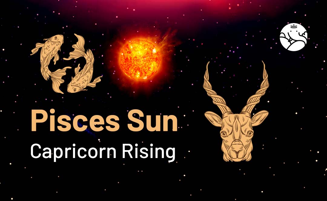 Pisces Sun Capricorn Rising: Man & Woman Personality