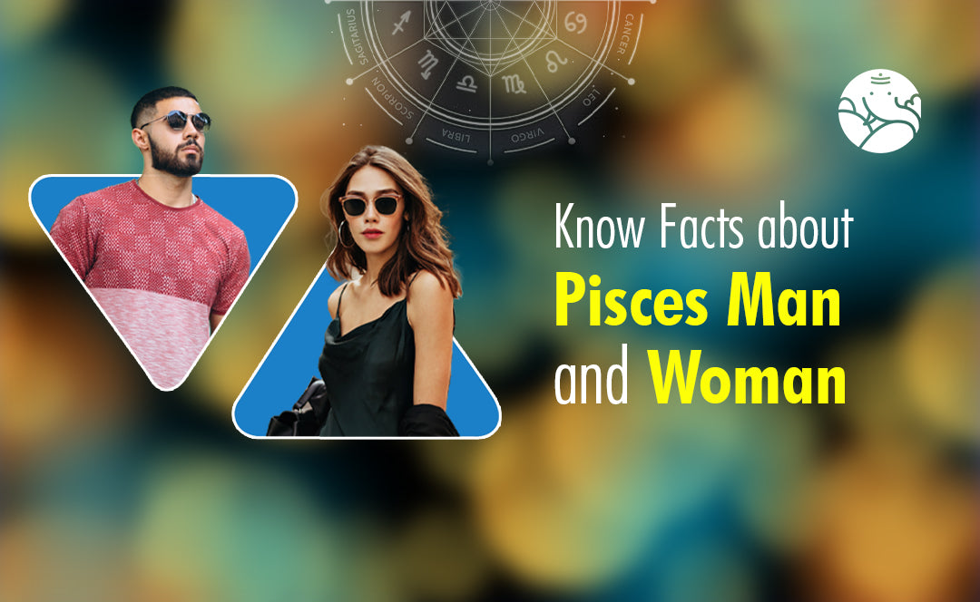 Pisces Facts - Know Facts about Pisces Man and Woman