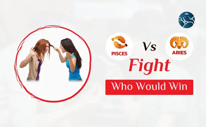 Pisces vs Aries Fight Who Would Win