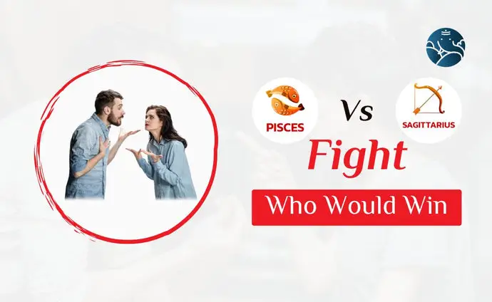 Pisces vs Sagittarius Fight Who Would Win