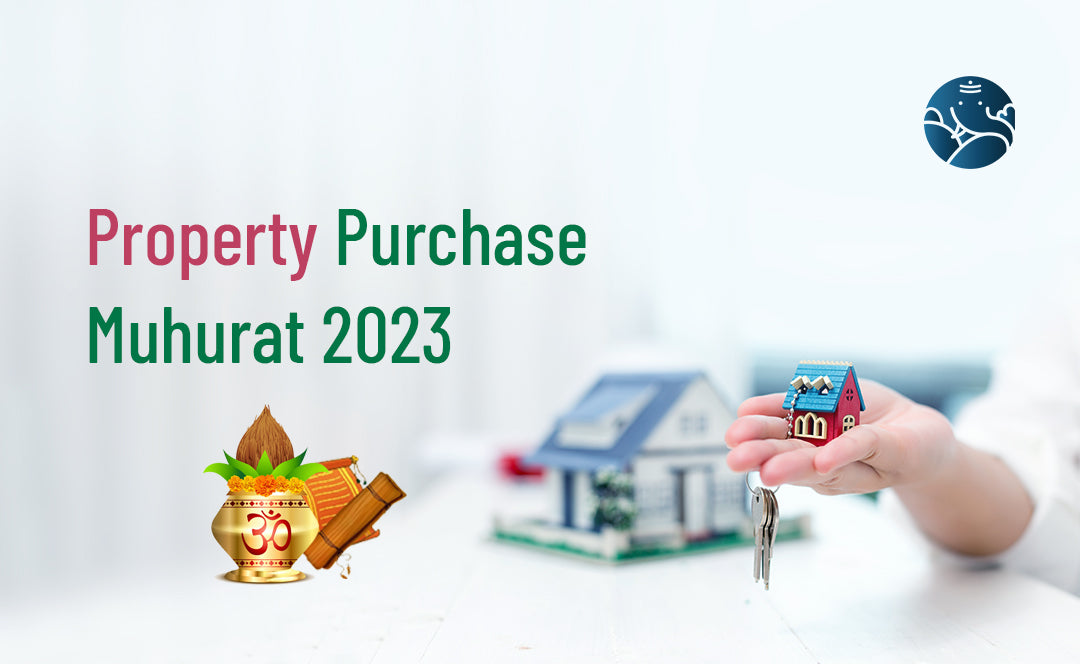 Property Purchase Muhurat 2023