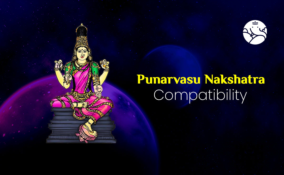 Punarvasu Nakshatra Compatibility