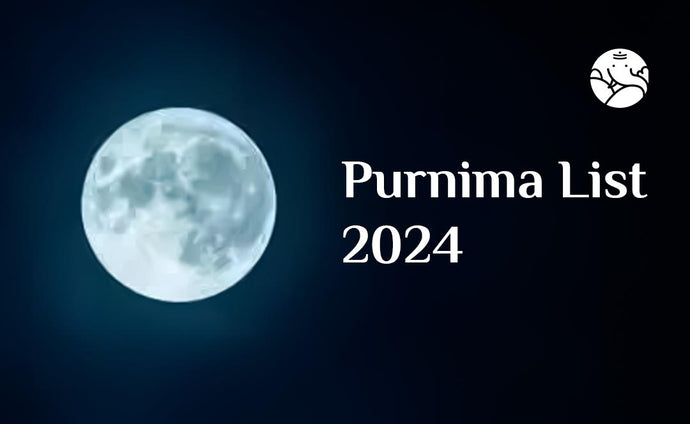 Purnima List 2024 - Full Moon 2024