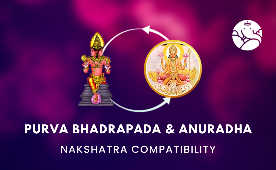 Purva Bhadrapada and Anuradha Nakshatra Compatibility