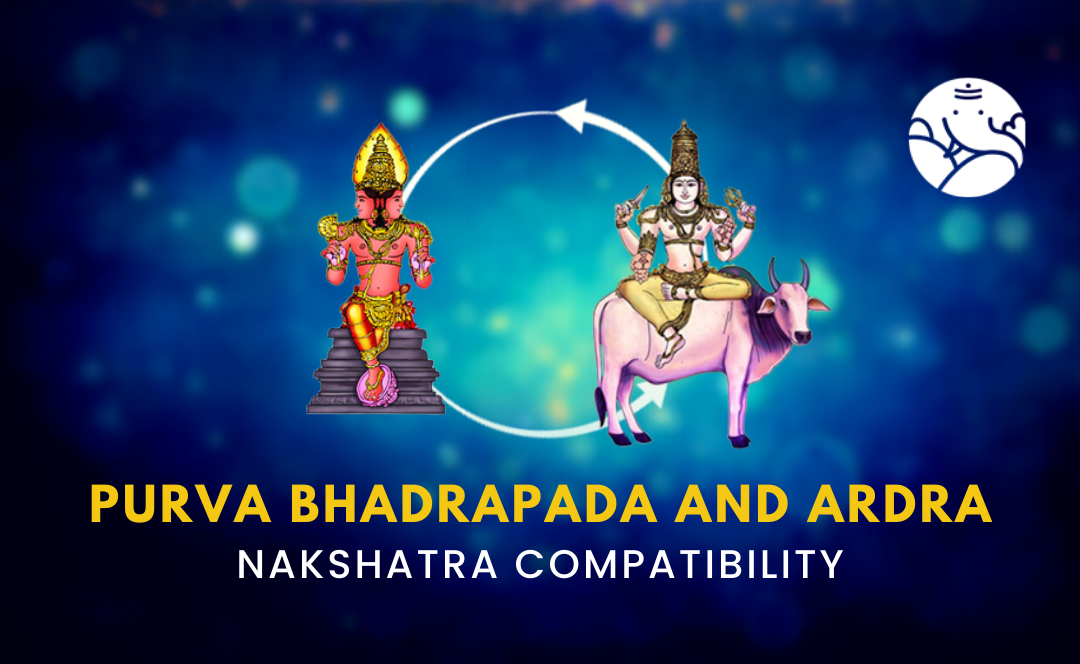 Purva Bhadrapada And Ardra Nakshatra Compatibility